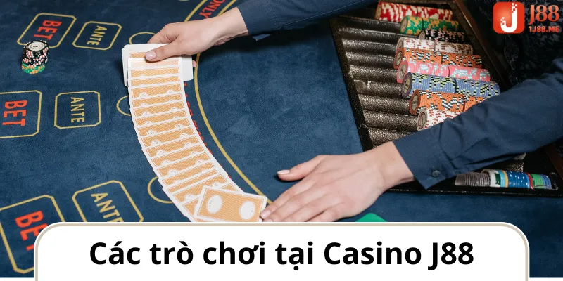 các trò chơi tại casino J88