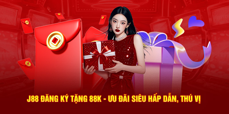 Các chương trình khuyến mãi khi đăng ký J88 thành công