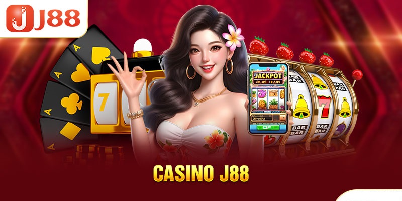 Trải nghiệm casino online đỉnh cao tại J88